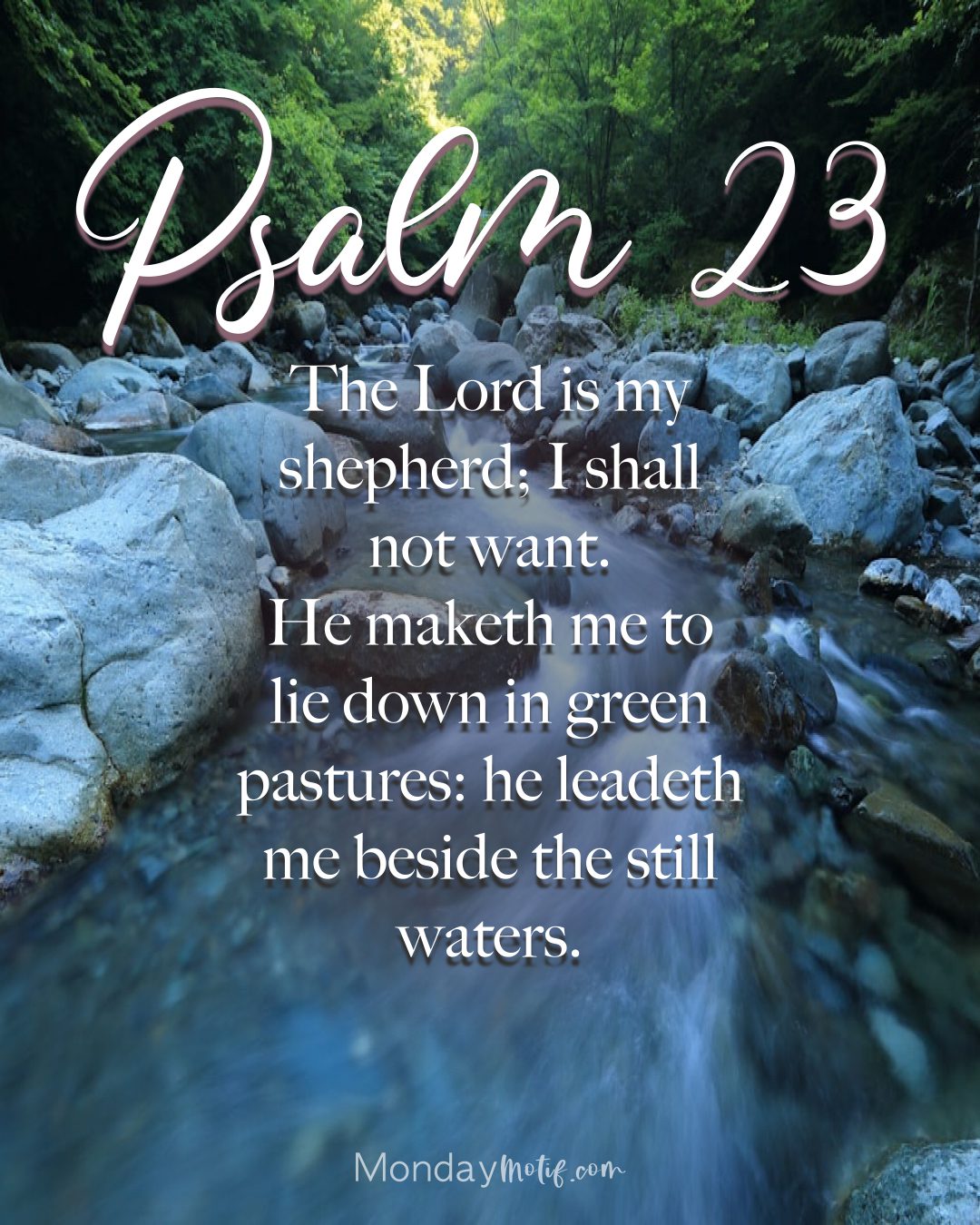 Psalm 23 Bible Quote with picture of a brook