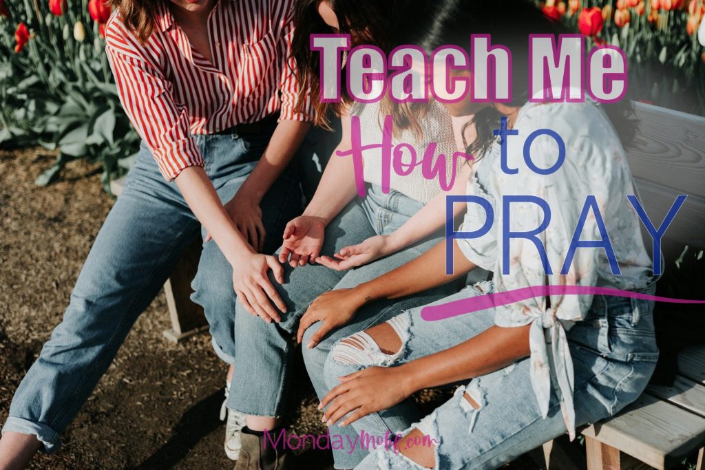 teach-me-how-to-pray